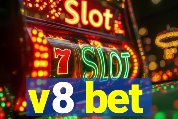 v8 bet